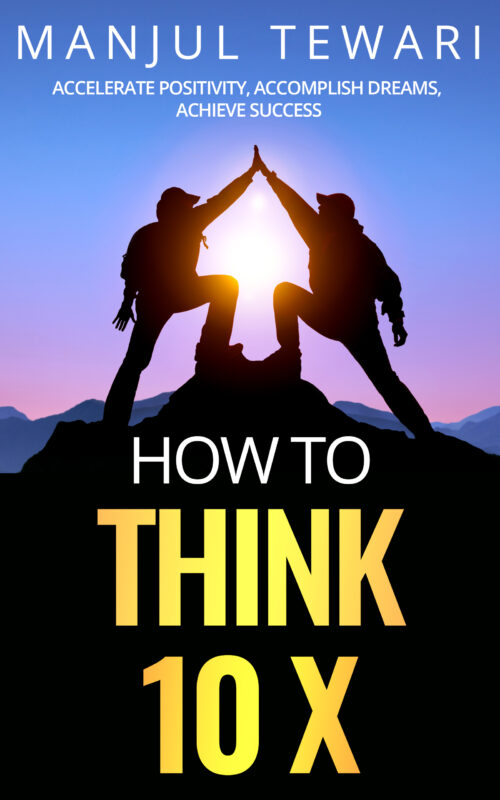 HOW TO THINK 10 X